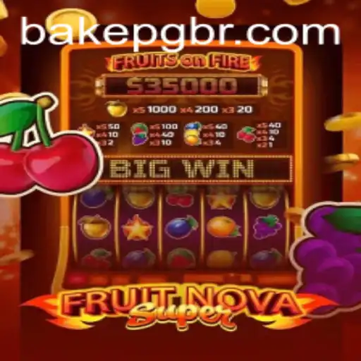 Discover the Exciting World of FruitNovaSuper and Uncover the Fun with BAKE PG